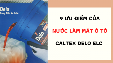 Nên mua nước làm mát ô tô, xe tải tại Ninh Thuận ở đâu? - Caltex Castrol Shell Total