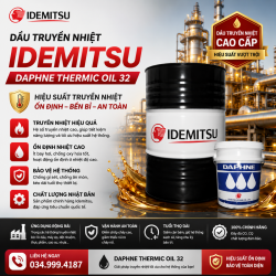 Idemitsu Daphne Thermic Oil 32: Dầu Truyền Nhiệt Chịu Nhiệt Đến 300 độ C