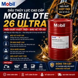 Mobil DTE 26 Ultra: Dầu Thủy Lực ISO 68 Cao Cấp Kéo Dài Tuổi Thọ Gấp 2 Lần