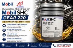 Mobil SHC Gear 220: Dầu Bánh Răng Tổng Hợp Chống Mài Mòn Rỗ Vi Tế