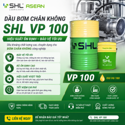 SHL VP 100: Dầu Bơm Chân Không Hàn Quốc Chính Hãng & Độ Bền Cao